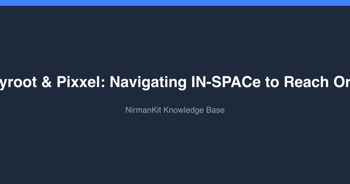 Skyroot & Pixxel: Navigating IN-SPACe to Reach Orbit cover